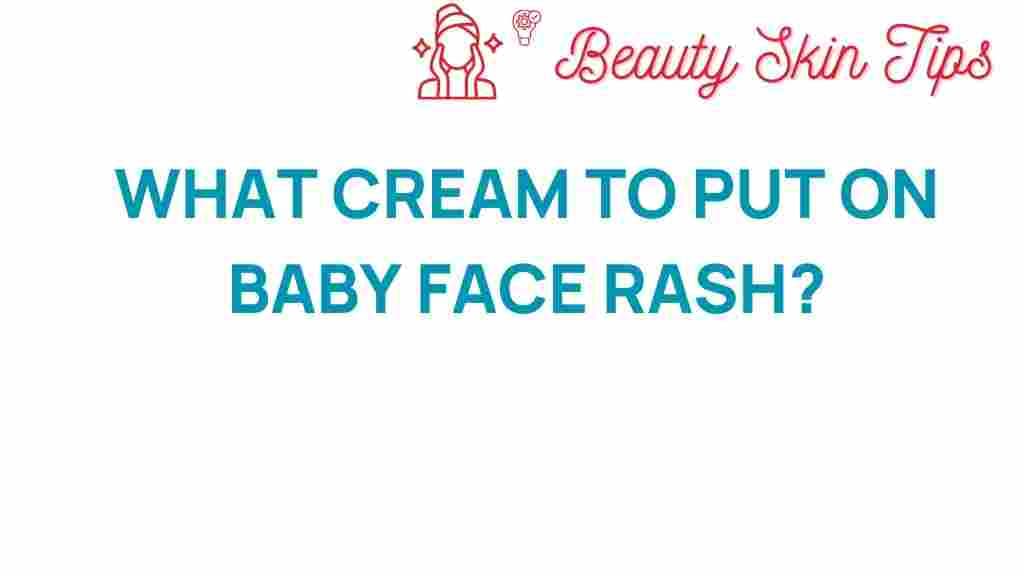 Baby Creams & Rash Creams